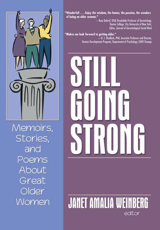 Still Going Strong: Memoirs, Stories, and Poems About Great Older Women