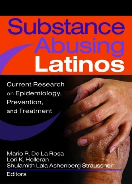 Routledge - Substance Abusing Latinos Research Book