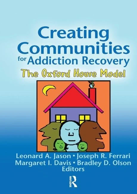 Routledge Creating Communities for Addiction Recovery Book