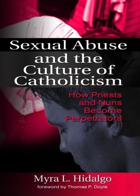 Sexual Abuse and the Culture of Catholicism: How Priests and Nuns Become Perpetrators - Image 1