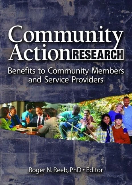 Community Action Research: Benefits to Community Members and Service Providers