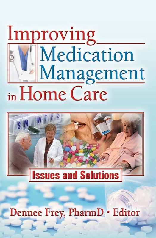 Routledge - Improving Medication Management in Home Care