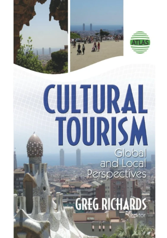 Cultural Tourism: Global and Local Perspectives
