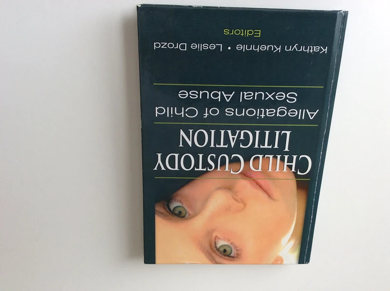 Child Custody Litigation: Allegations of Child Sexual Abuse