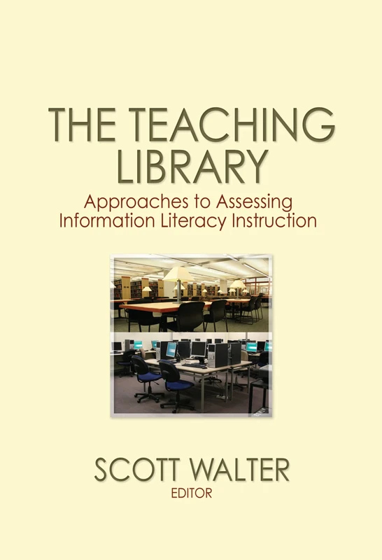 Routledge - The Teaching Library: Assessing Information Literacy