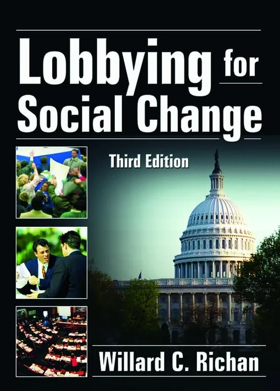 Lobbying for Social Change (Haworth Series in Social Administration)