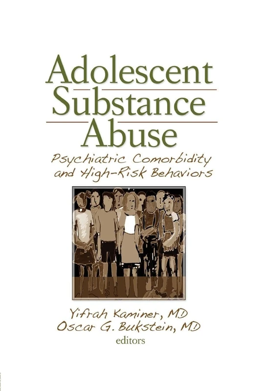 Adolescent Substance Abuse: Psychiatric Comorbidity and High Risk Behaviors