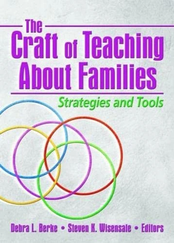 The Craft of Teaching About Families: Strategies and Tools