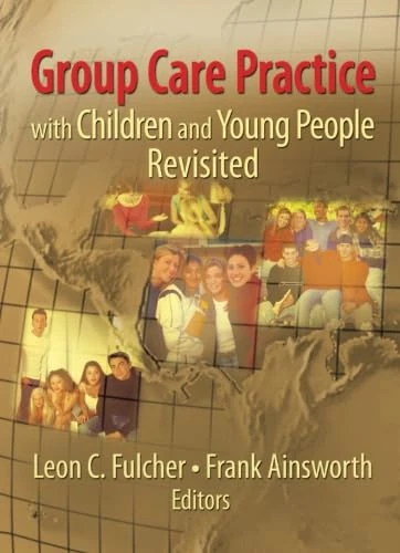 Group care practice with children and young people revisited