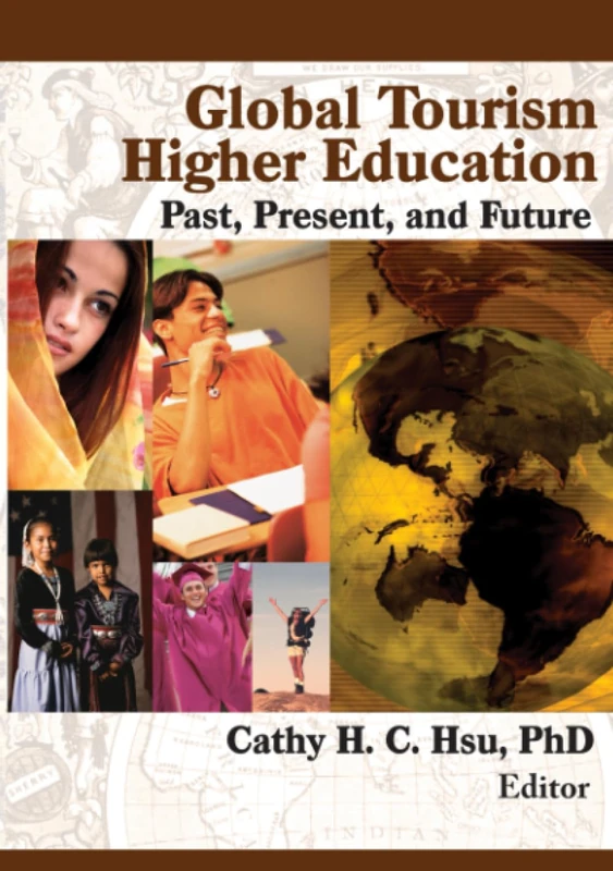 Global Tourism Higher Education: Past, Present, and Future - Image 1