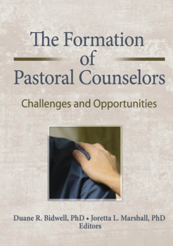 The Formation of Pastoral Counselors: Challenges and Opportunities