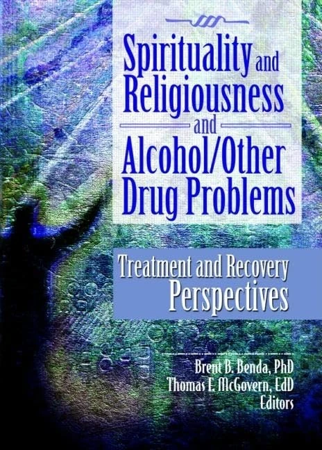 Spirituality and Religiousness and Alcohol/Other Drug Problems: Treatment and Recovery Perspectives
