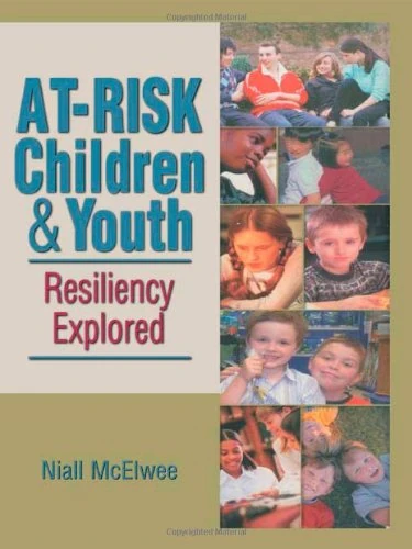 Routledge - At-Risk Children & Youth: Resiliency Explored