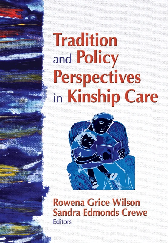 Tradition and Policy Perspectives in Kinship Care