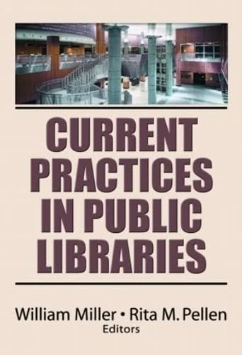 Routledge - Current Practices in Public Libraries Guide
