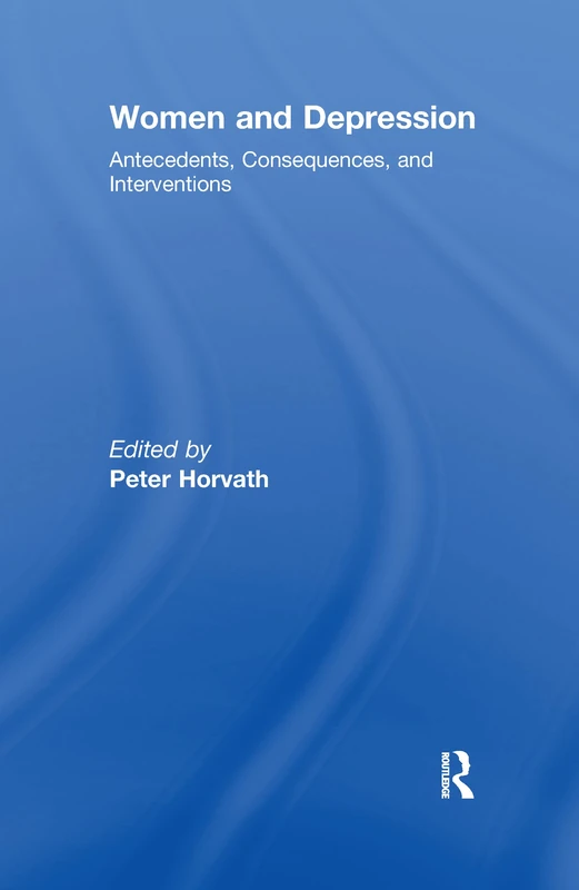 Women and Depression: Antecedents, Consequences, and Interventions: 35 (Journal of Prevention & Intervention in the Community)