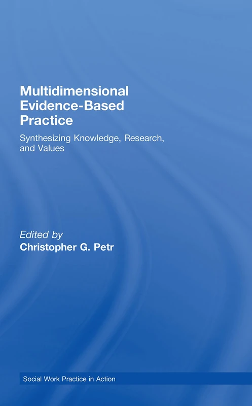 Routledge Multidimensional Evidence-Based Practice Book