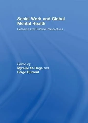 Social Work and Global Mental Health: Research and Practice Perspectives