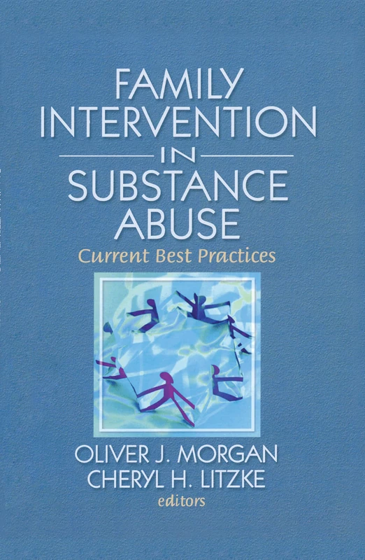 Family Interventions in Substance Abuse: Current Best Practices
