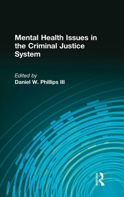 Routledge - Mental Health Issues in the Criminal Justice System