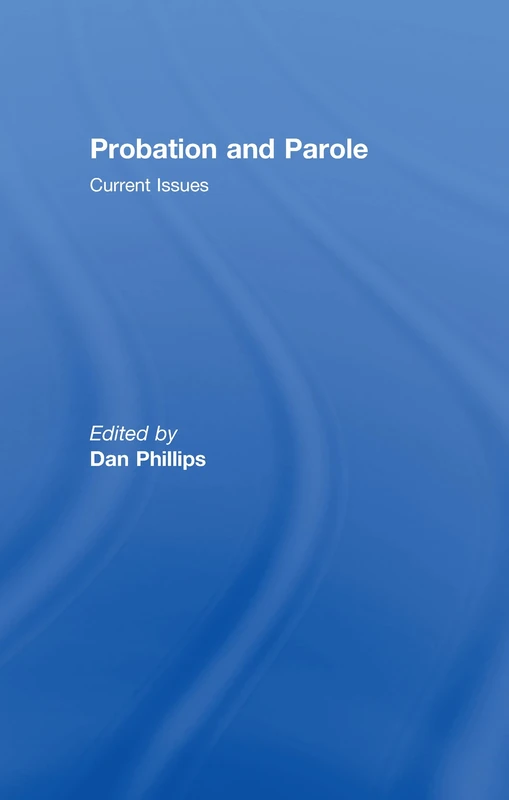 Probation and Parole: Current Issues