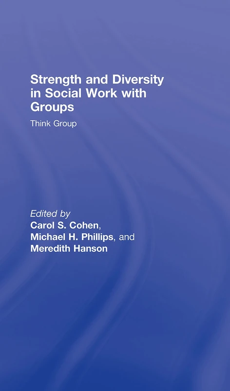 Strength and Diversity in Social Work with Groups: Think Group