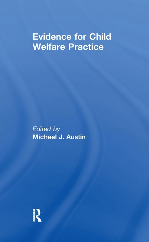 Evidence for Child Welfare Practice
