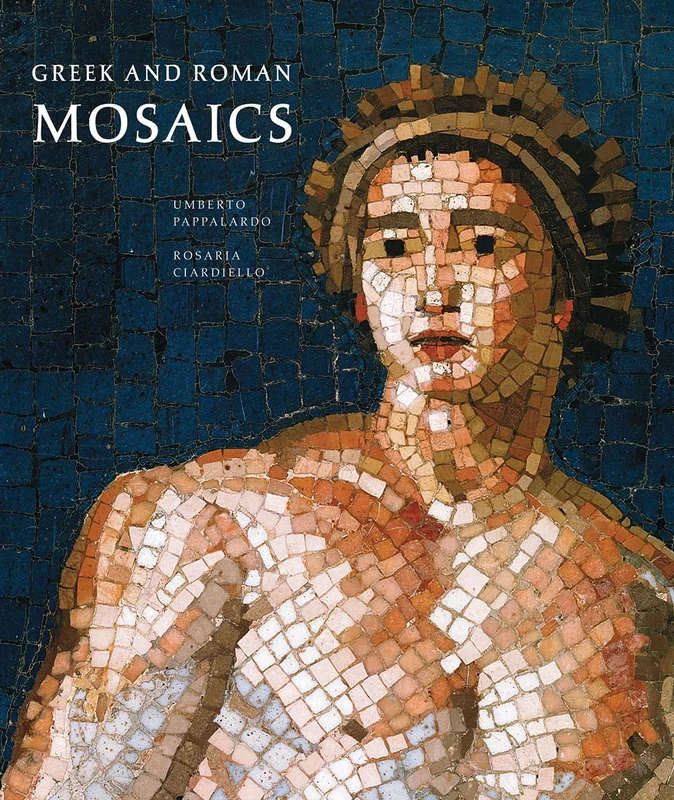 Greek and Roman Mosaics: Centurion Edition