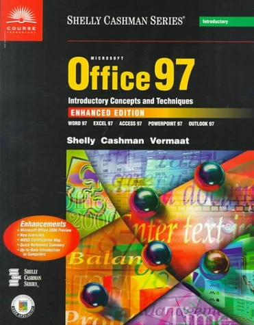 Microsoft Office 97: Introductory Concepts and Techniques (Shelly Cashman Series)