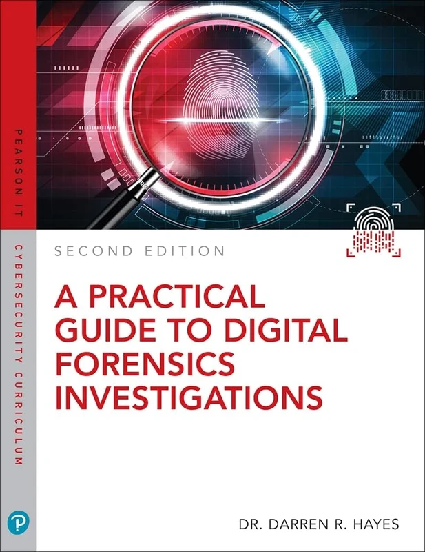 Practical Guide to Digital Forensics Investigations, A (Pearson It Cybersecurity Curriculum (Itcc))