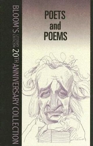 Poets and Poems (Bloom's 20th Anniversary Collection)