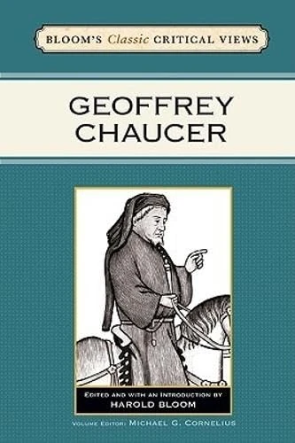Geoffrey Chaucer (Bloom's Classic Critical Views)