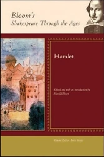 "Hamlet" (Bloom's Shakespeare Through the Ages)