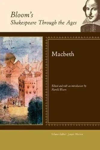 "Macbeth" (Bloom's Shakespeare Through the Ages)