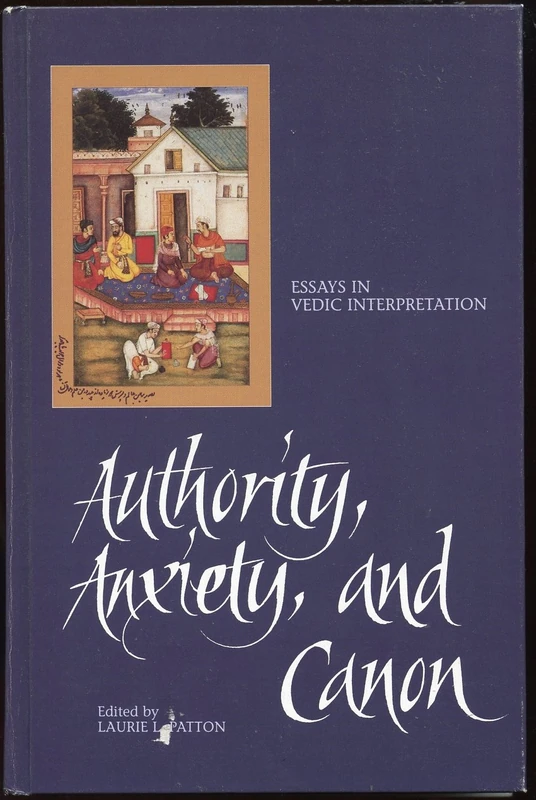 Authority, Anxiety, and Canon: Essays in Vedic Interpretation (SUNY series in Hindu Studies) - Image 1