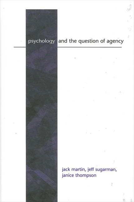Psychology and the Question of Agency (SUNY series, Alternatives in Psychology)