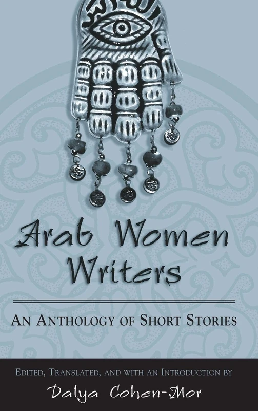 Arab Women Writers: An Anthology of Short Stories (SUNY series, Women Writers in Translation) - Image 1