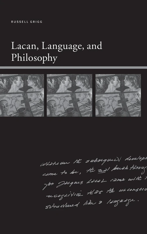 Lacan, Language, and Philosophy (SUNY series, Insinuations: Philosophy, Psychoanalysis, Literature)