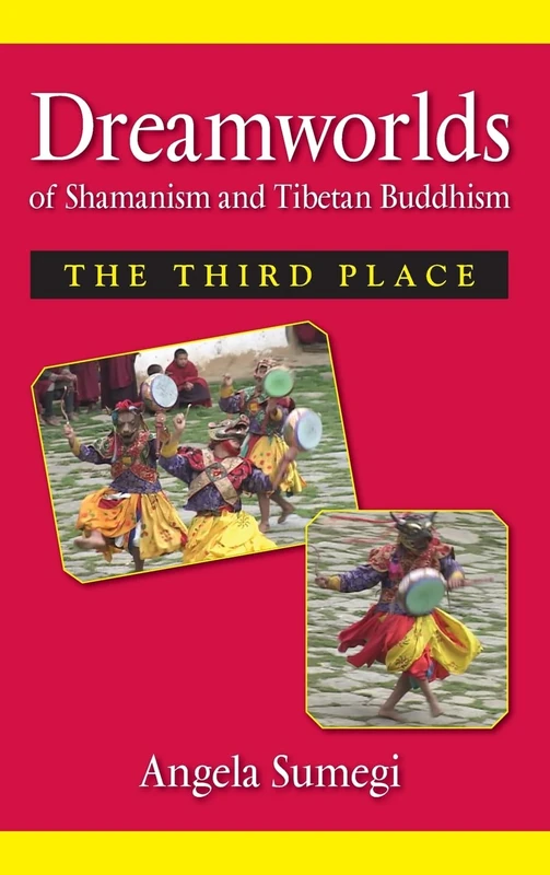Dreamworlds of Shamanism and Tibetan Buddhism: The Third Place - Image 1