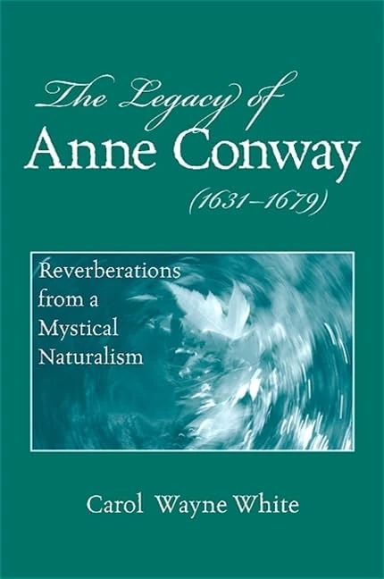 The Legacy of Anne Conway (1631-1679): Reverberations from a Mystical Naturalism - Image 1