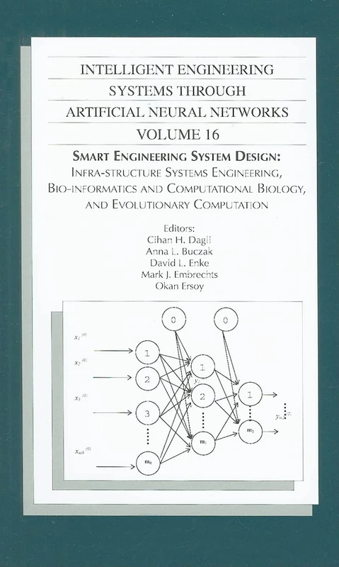 Intelligent Engineering Systems Through Artificial Neural Networks: Volume 16