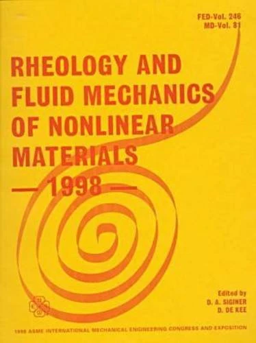 Rheology and Fluid Mechanics of Nonlinear Materials - 1998 (Fed (Series), Vol. 246.)