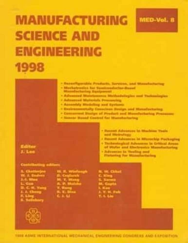 Manufacturing Science and Engineering - 1998 (Med (Series), Vol. 8.)