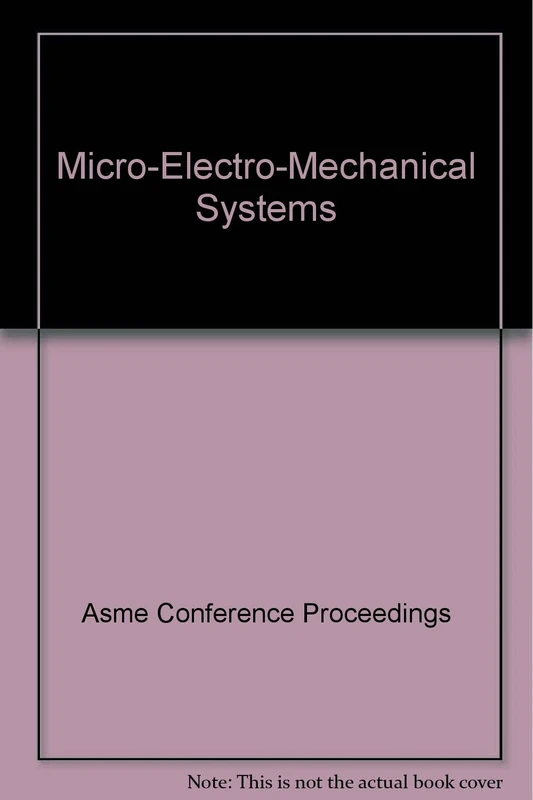 Micro-Electro-Mechanical Systems