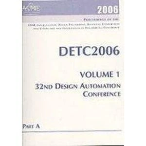 Proceedings of the 2006 ASME International Design Engineering Technical Conferences and Computers and Information in Engineering Conference: ... Pennsylvania USA Sept. 10-13, 2006