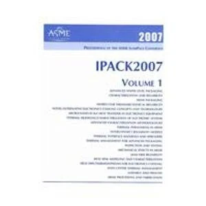 2007 Proceedings of the Asme Interpack Conference: 1