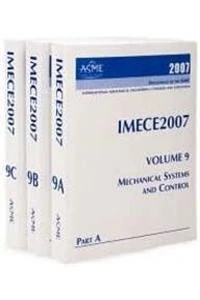 Mechanical Systems and Control: Presented at 2007 ASME International Mechanical Engineering Congress and Exposition, November 11-15, 2007, Seattle, Washington USA
