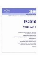 Proceedings of the ASME 4th International Conference on Energy Sustainability 2010: Combined Energy Cycles, CHP and CCHP Solar Thermochemistry Solar ... and Conservation Photovoltaics Concen