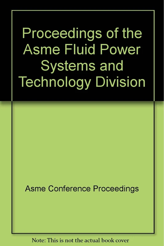 ASME Fluid Power Systems and Technology Proceedings Book