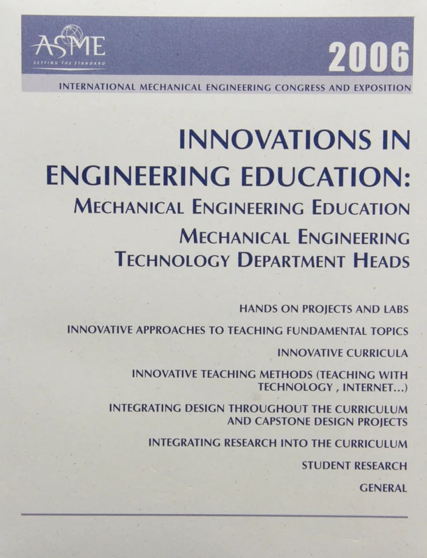 2006 Innovations in Engineering Education: Mechanical Engineering Education - Mechanical Engineering Technology Dept Heads